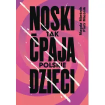 Noski. Tak �paj� polskie dzieci