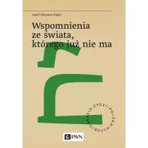 Wspomnienia ze �wiata, kt�rego ju� nie ma