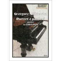 Portret z pami�ci - utwory na fortepian