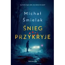 �nieg przykryje