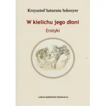 W kielichu jego d�oni