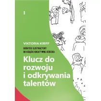 Dodatek ilustracyjny do ksi��ki Kreatywne dziecko: Klucz do rozwoju i odkrywania talent�w