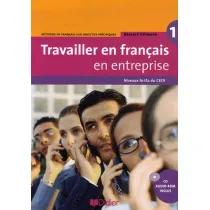 Travailler en francais... podr�cznik A1/A2