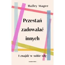 Przesta� zadowala� innych