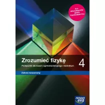 Zrozumie fizyk 4. Podrcznik do fizyki dla klasy czwartej liceum i technikum. Zakres rozszerzony