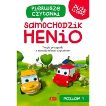 Pierwsze czytanki 1. Samochodzik Henio