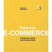 Patent na e-commerce. O Polakach, kt�rzy wyznaczaj� trendy