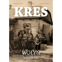 Kres. Wo�y�. Historie dzieci ocalonych z pogromu