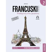 Francuski w t�umaczeniach. Gramatyka 2. Poziom A2/B1
