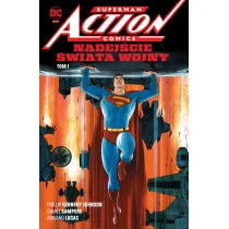Uniwersum DC Nadej�cie �wiata Wojny. Superman Action Comics. Tom 1