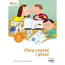 Owocna edukacja. Chc czyta i pisa. Szeciolatek