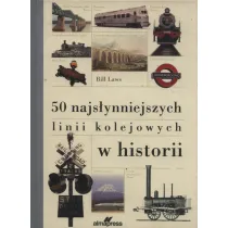 50 najs�ynniejszych linii kolejowych w historii