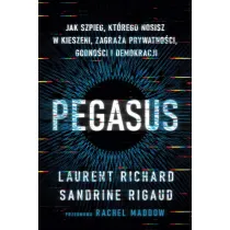 Pegasus. Jak szpieg, kt�rego nosisz w kieszeni, zagra�a prywatno�ci, godno�ci i demokracji