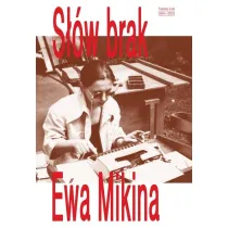 S��w brak. Teksty z lat 1991-2012. Ewa Mikina