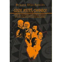 Gdzie jeste�, Gwineo?