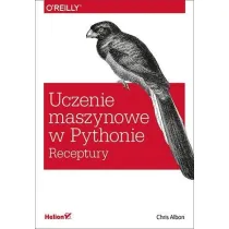 Uczenie maszynowe w Pythonie. Receptury