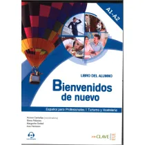 Bienvenidos de nuevo Podr�cznik + audio online A1-A2 Espanol para Profesionales Turismo y Hosteleria