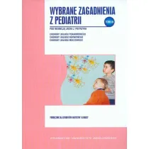 Wybrane zagadnienia z pediatrii. Tom 3