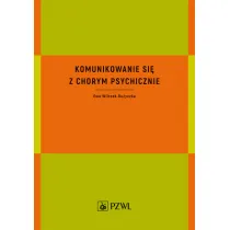 Komunikowanie si� z chorym psychicznie