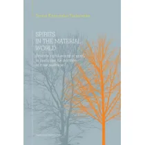 Spirits in the material world. Aristotle's philosophy of mind, in particular his doctrine of nous poetikos