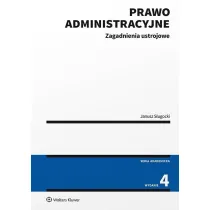 Prawo administracyjne. Zagadnienia ustrojowe