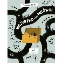 Wszystko przez mr�wki