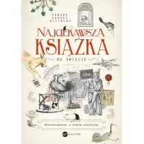 Najciekawsza ksi��ka na �wiecie. Niewiarygodne, a jednak prawdziwe