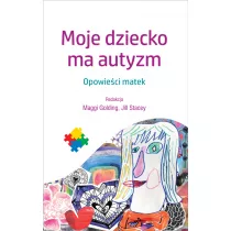 Moje dziecko ma autyzm