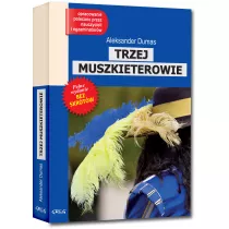 Trzej muszkieterowie. Lektura z opracowaniem