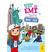 Dooko�a �wiata. Nowy Jork. Emi i Tajny Klub Superdziewczyn