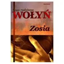 Zosia. Saga rodzinna Wo�y�. Tom 1