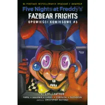 Five nights at Freddy's Five Nights at Freddy's: Fazbear Frights. Opowie�ci komiksowe. Tom 3