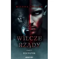 Pocz�tek. Wilcze rz�dy. Cz�� 1