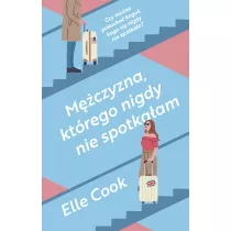Mczyzna, ktrego nigdy nie spotkaam