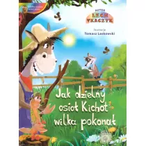 Jak dzielny osio Kichot wilka pokona + CD