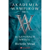 W szponach mrozu. Akademia wampir�w. Tom 2