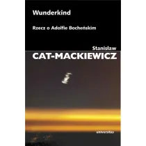 Wunderkind. Rzecz o Adolfie Boche�skim