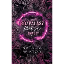 Rozpalasz moje zmysy