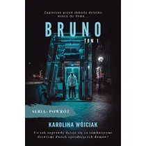 Bruno. Powr�t. Tom 1