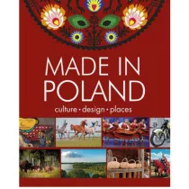Made in Polska. Culture - design - sites (OT) wersja angielska