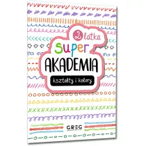 Super akademia: ksztaty i kolory (2 latka)