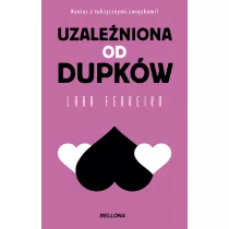 Uzaleniona od dupkw