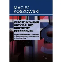 W poszukiwaniu optymalnej doktryny precedensu