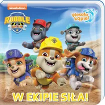 Rubble and Crew Wesoa kpiel 1 W ekipie sia