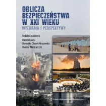 Oblicza bezpiecze�stwa w XXI wieku. Wyzwania i perspektywy