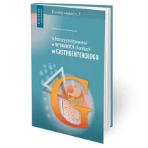 Schematy post�powania w wybranych chorobach w gastroenterologii