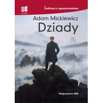 Dziady. Lektura z opracowaniem
