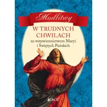 Modlitwy w trudnych chwilach za wstawiennictwem maryi i �wi�tych pa�skich