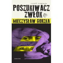 Poszukiwacz zw�ok. Wilk i Lesiecki. Tom 1