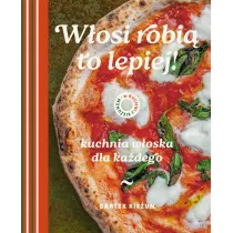 W kuchni z Kie�unem. W�osi robi� to lepiej. Kuchnia w�oska dla ka�dego